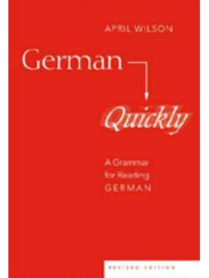 German Quickly A Grammar for Reading German