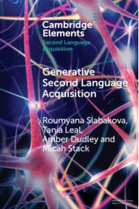 Generative Second Language Acquisition - Elements in Second Language Acquisition