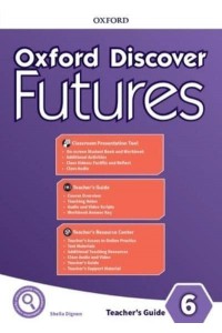 Oxford Discover Futures. Level 6 Teacher's Pack