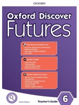 Oxford Discover Futures. Level 6 Teacher's Pack