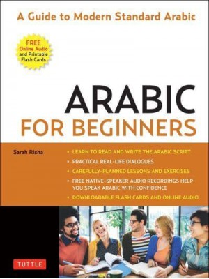 Arabic for Beginners A Guide to Modern Standard Arabic