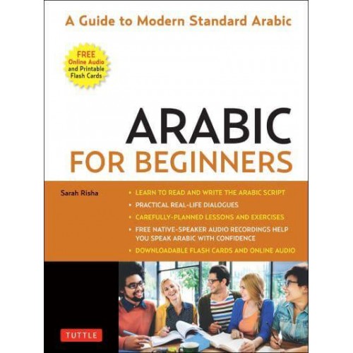 Arabic for Beginners A Guide to Modern Standard Arabic