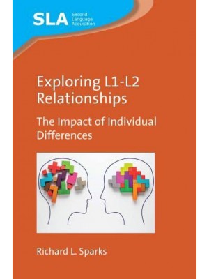 Exploring L1-L2 Relationships The Impact of Individual Differences - Second Language Acquisition