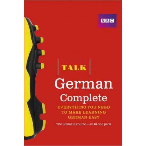 Talk German Complete Everything You Need to Make Learning German Easy : The Ultimate Course - All in One Pack - Talk