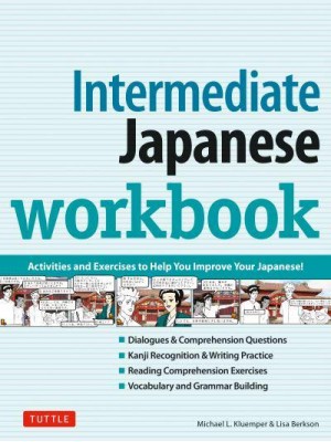 Intermediate Japanese Workbook Your Pathway to Dynamic Language Acquisition