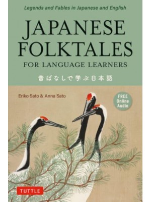Japanese Folktales for Language Learners Bilingual Stories in Japanese and English