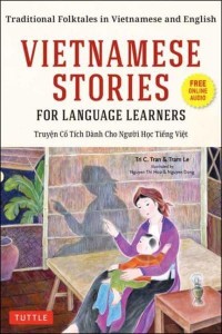 Vietnamese Stories for Language Learners Traditional Folktales in Vietnamese and English