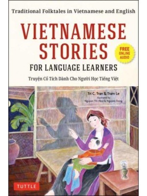 Vietnamese Stories for Language Learners Traditional Folktales in Vietnamese and English