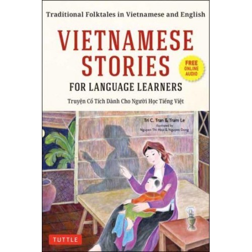 Vietnamese Stories for Language Learners Traditional Folktales in Vietnamese and English