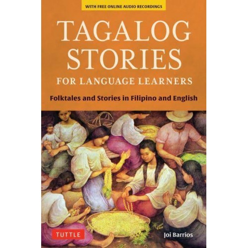 Tagalog Stories for Language Learners Folktales and Stories in Filipino and English