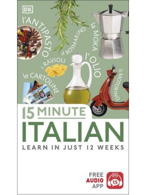 15 Minute Italian Learn in Just 12 Weeks - Eyewitness Travel 15-Minute