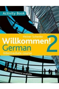 Willkommen! 2 Activity Book German Intermediate Course