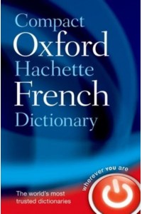 Compact Oxford-Hachette French Dictionary