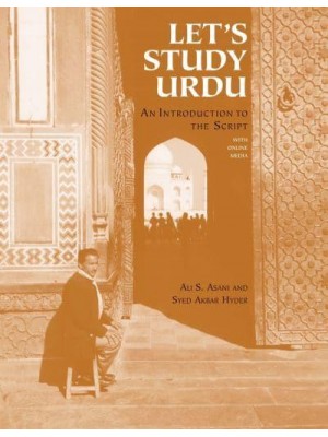 Let's Study Urdu An Introduction to the Script : With Online Media