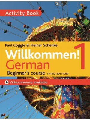 Willkommen! 1 Activity Book German Beginner's Course