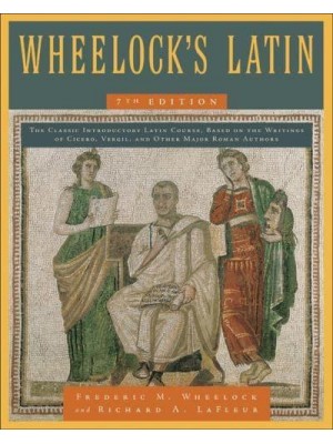 Wheelock's Latin, 7th Edition