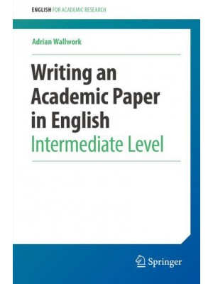 Writing an Academic Paper in English : Intermediate Level - English for Academic Research