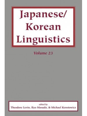 Japanese/Korean Linguistics. Volume 23 - Japanese/Korean Linguistics