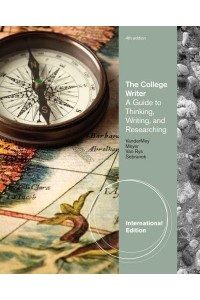 The College Writer A Guide to Thinking, Writing, and Researching