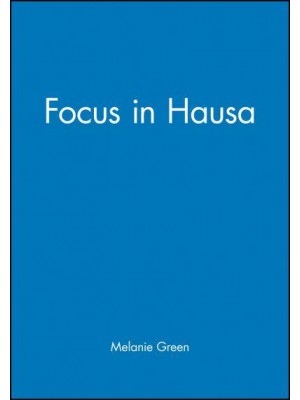 Focus in Hausa - Publications of the Philological Society