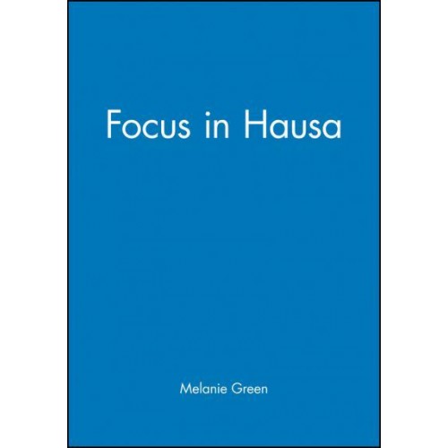 Focus in Hausa - Publications of the Philological Society
