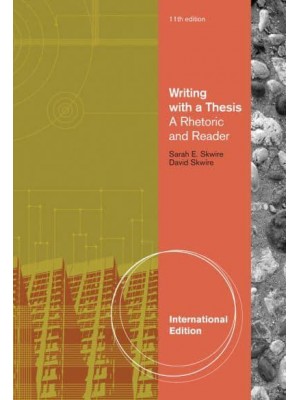 Writing With a Thesis A Rhetoric and Reader