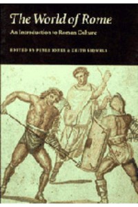 The World of Rome An Introduction to Roman Culture