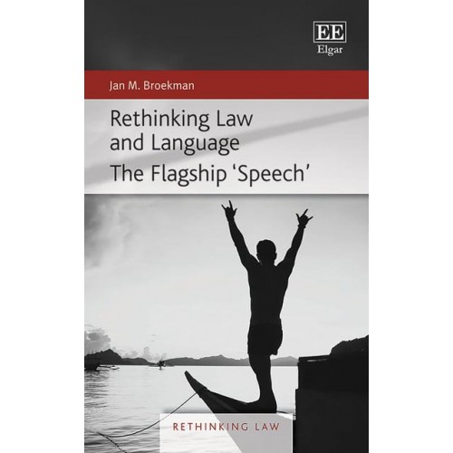 Rethinking Law and Language The Flagship 'Speech' - Rethinking Law