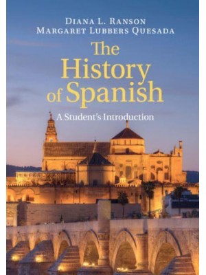 The History of Spanish A Student's Introduction