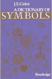 Dictionary of Symbols - Routledge Dictionaries