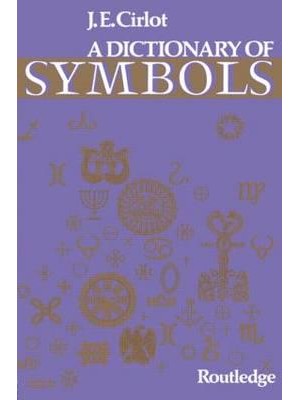 Dictionary of Symbols - Routledge Dictionaries