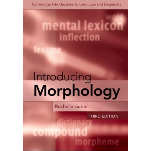 Introducing Morphology - Cambridge Introductions to Language and Linguistics