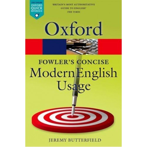 Fowler's Concise Dictionary of Modern English Usage - Oxford Quick Reference