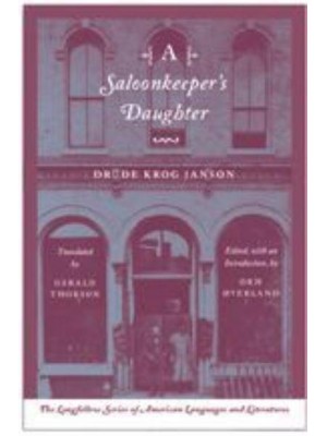A Saloonkeeper's Daughter - Longfellow Series of American Languages and Literatures
