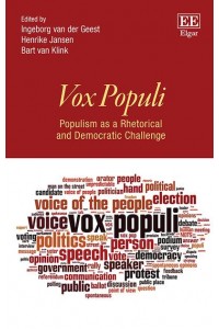 Vox Populi Populism as a Rhetorical and Democratic Challenge