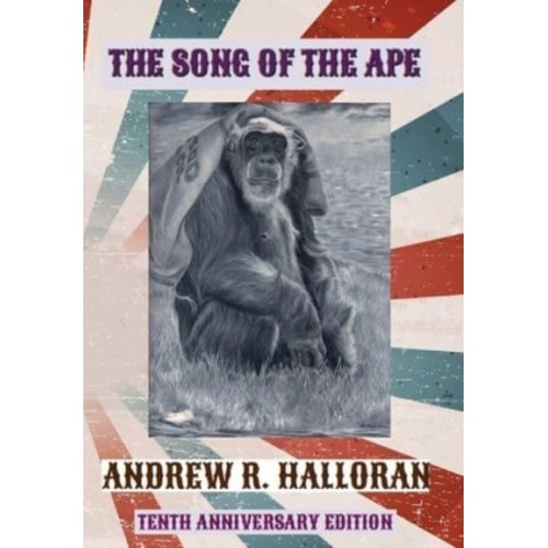 The Song of the Ape Tenth Anniversary Edition