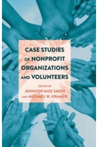 Case Studies of Nonprofit Organizations and Volunteers