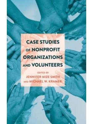 Case Studies of Nonprofit Organizations and Volunteers