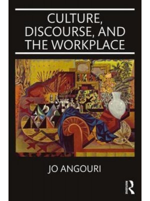 Culture, Discourse, and the Workplace