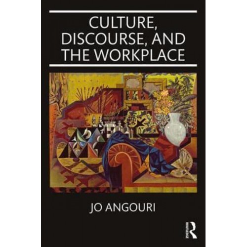 Culture, Discourse, and the Workplace