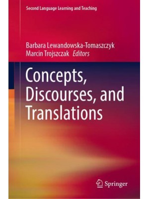 Concepts, Discourses, and Translations - Second Language Learning and Teaching