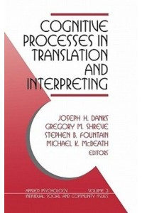 Cognitive Processes in Translation and Interpreting - Applied Psychology