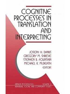 Cognitive Processes in Translation and Interpreting - Applied Psychology