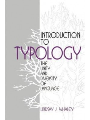 Introduction to Typology: The Unity and Diversity of Language