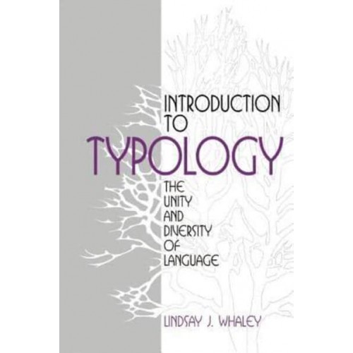 Introduction to Typology: The Unity and Diversity of Language