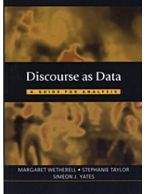 Discourse as Data: A Guide for Analysis - Published in Association With The Open University