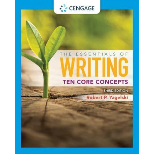 The Essentials of Writing Ten Core Concepts