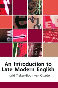 An Introduction to Late Modern English - Edinburgh Textbooks on the English Language
