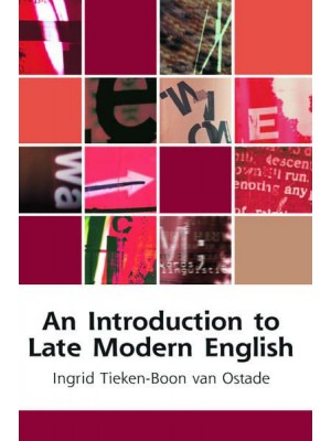 An Introduction to Late Modern English - Edinburgh Textbooks on the English Language