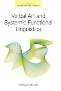 Verbal Art and Systemic Functional Linguistics - Key Concepts in Systemic Functional Linguistics